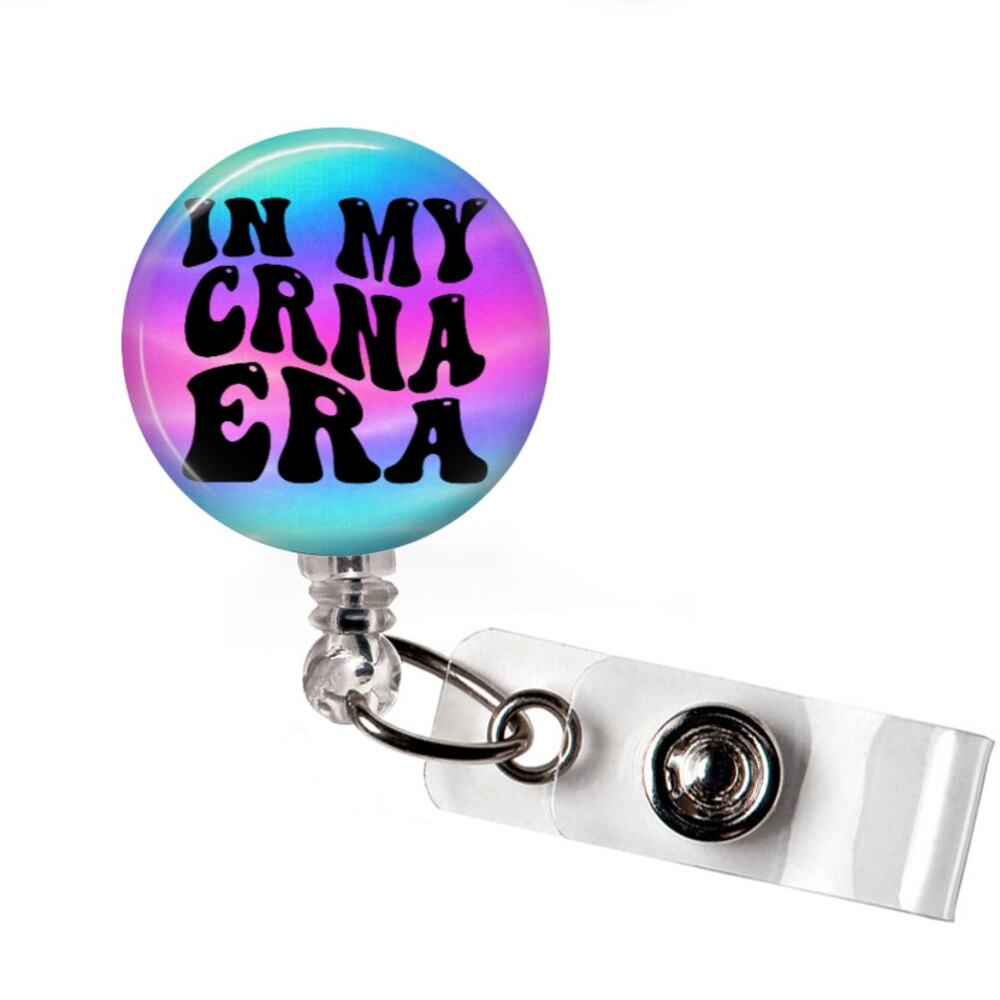 In My CRNA Era Badge Reel Certified Nurse Anesthetist ID Holder